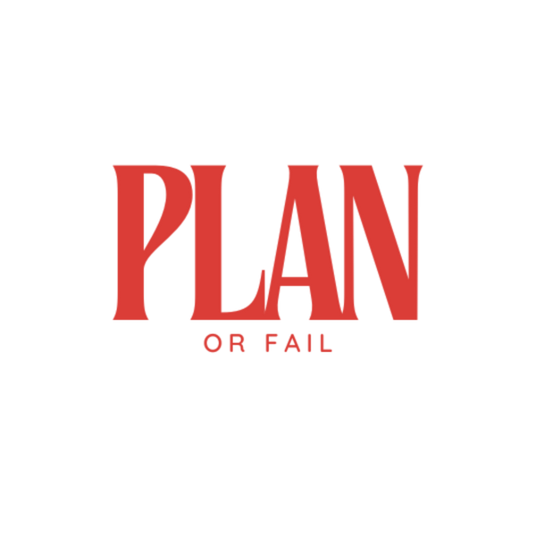 Plan Or Fail
